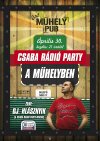 Csaba Rádió Party az ART Mühely Pub-ban!